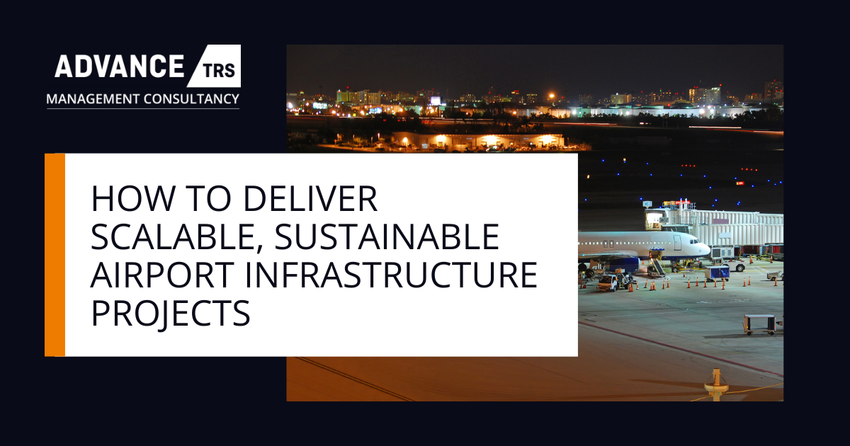 Aviation Infrastructure Project Delivery: Efficiency, Risk & Net Zero